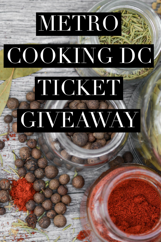 Metro Cooking DC Ticket Giveaway